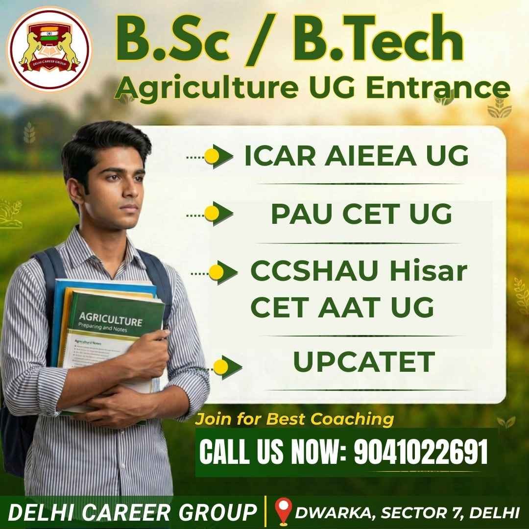 B.Sc Agriculture Entrance Exam coaching by Delhi Career Group