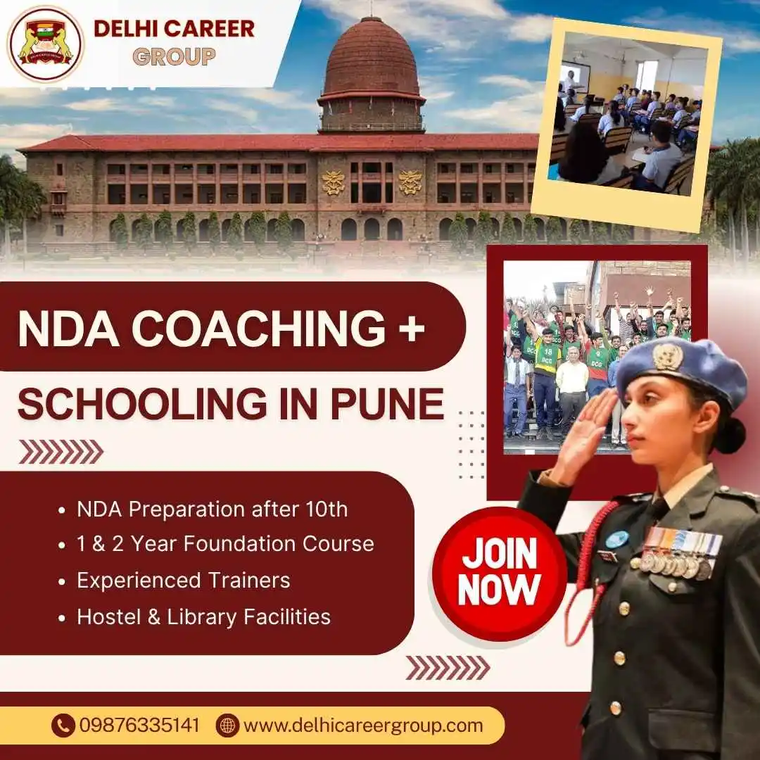 NDA Coaching in Pune with Schooling after 10th | NDA Preparation with Hostel | Delhi Career Group