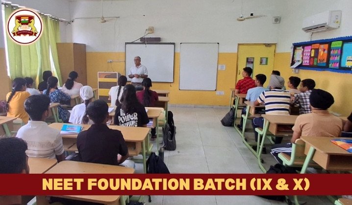 NEET FOUNDATION BATCH (IX & X)