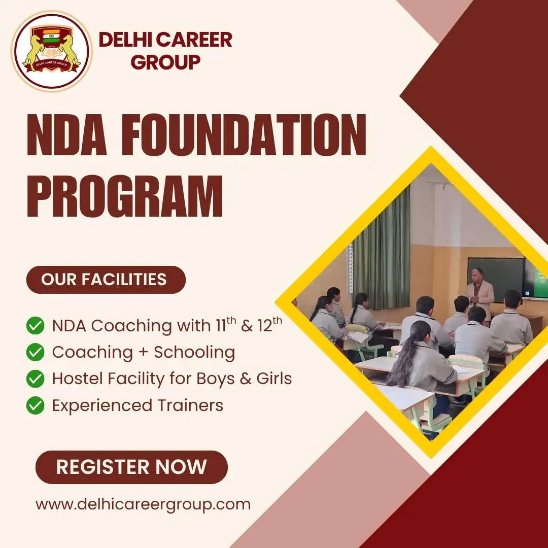 NDA Foundation Program after 10th | NDA 2 & 1 Year Foundation Course | Delhi Career Group