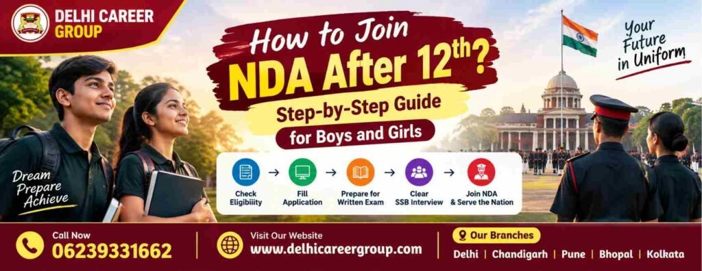 How to Join NDA After 12th Step-by-Step Guide for Boys and Girls - Delhi Career Group