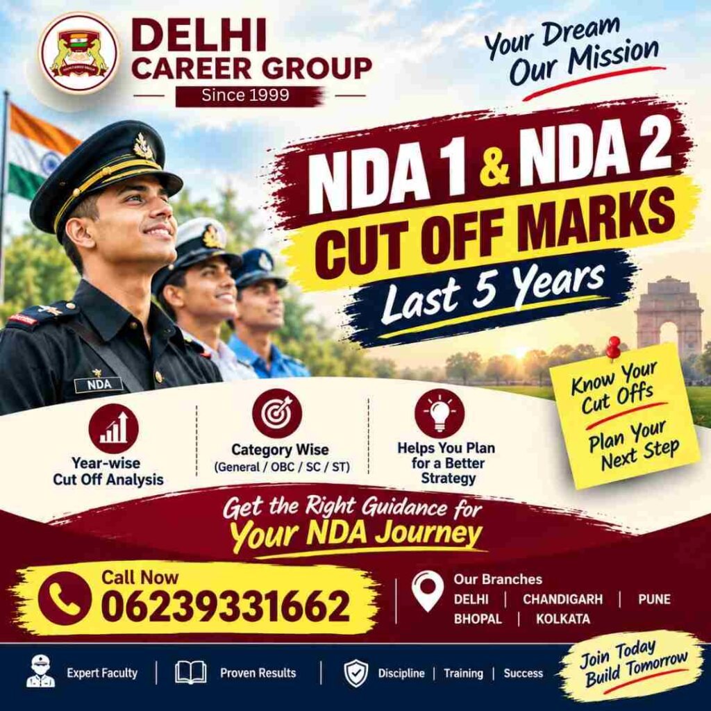 NDA 1 & NDA 2 Cut Off Marks Last 5 Years - Delhi Career Group