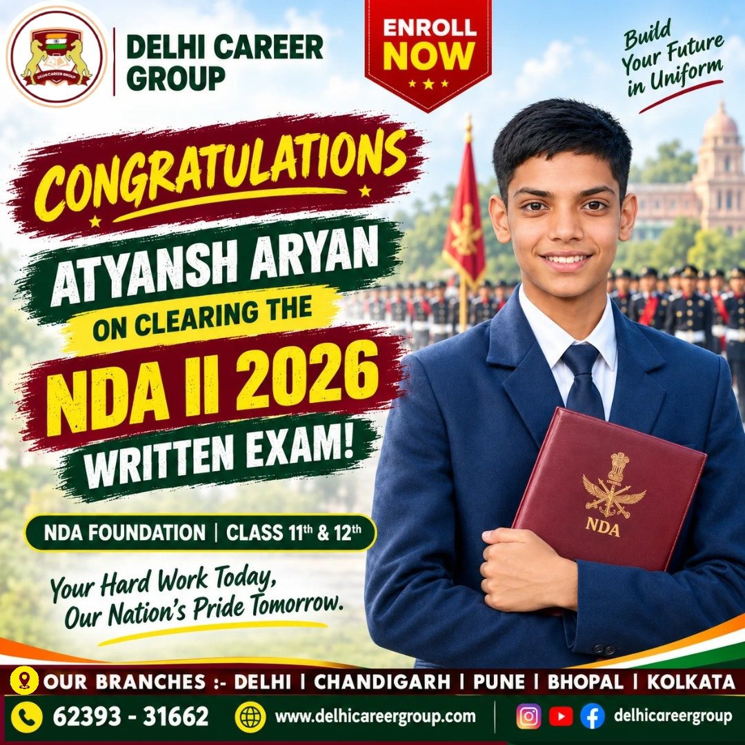 Atyansh Aryan, cleared NDA II 2026 written exam, NDA Foundation student, Delhi Career Group
